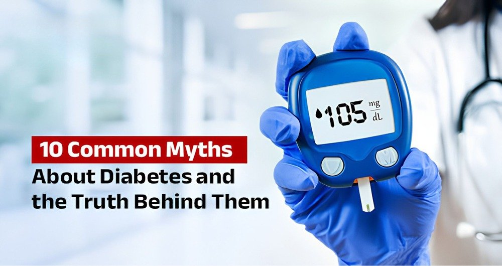 10 Common Myths About Diabetes: Facts Everyone Should Know